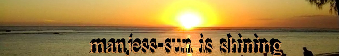 manjess-Sun is shining